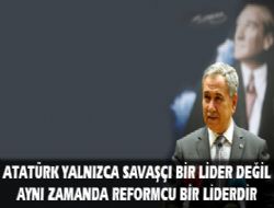 Arınç Atatürk'ü anlattı